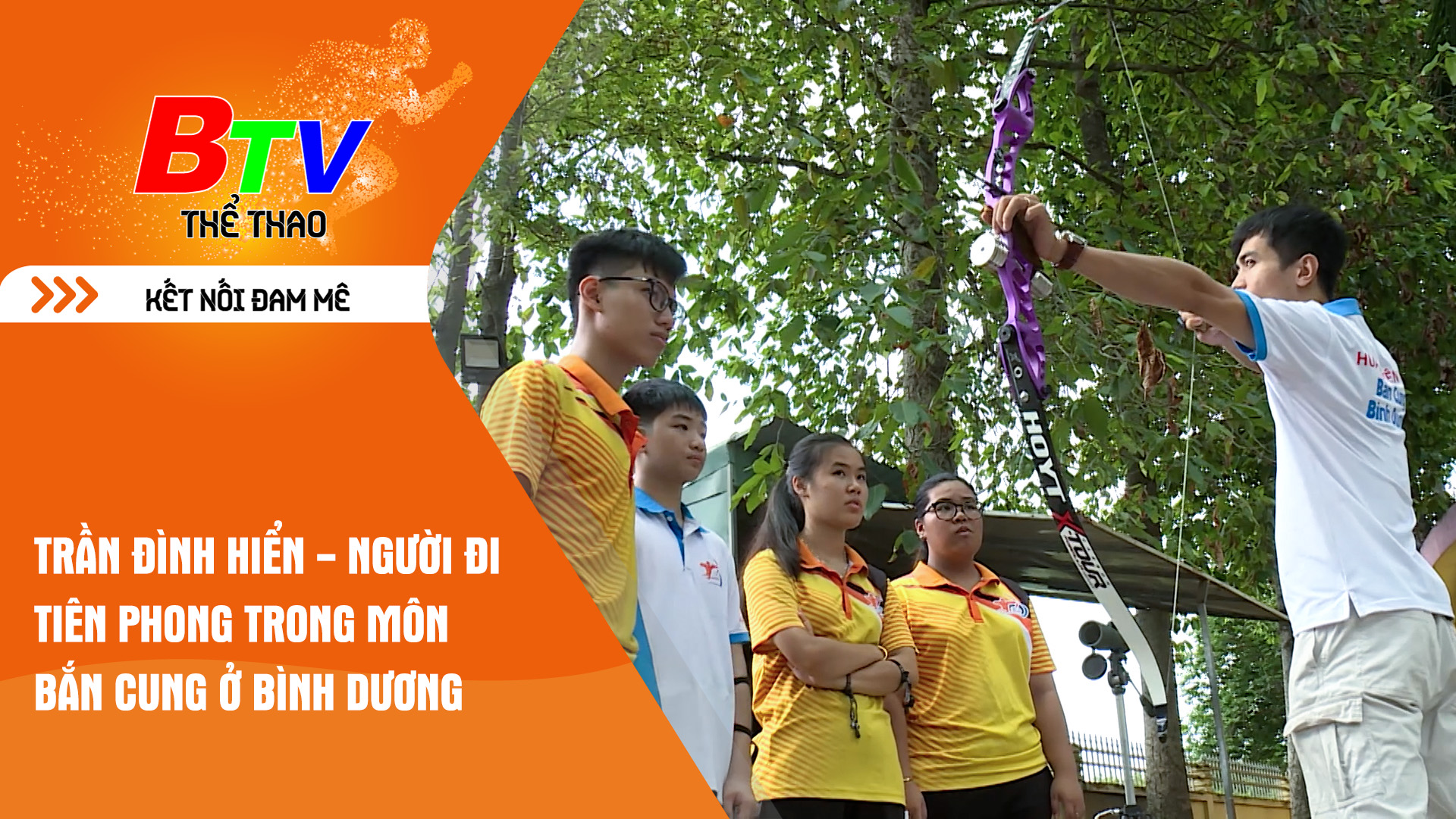 Trần Đình Hiển - Người đi tiên phong trong môn bắn cung ở Bình Dương